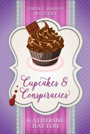 [Sweet Baked Mystery 01] • Cupcakes and Conspiracies